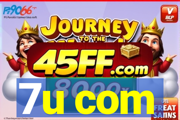7u com